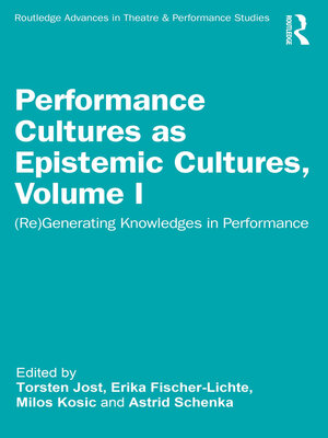 cover image of Performance Cultures as Epistemic Cultures, Volume I